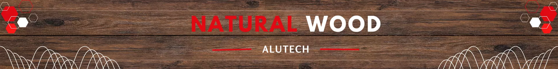 Alutech Natural Wood Banner Image